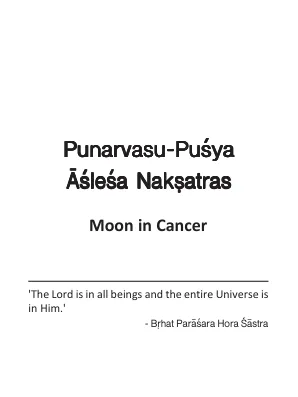 Punarvasu-Pusya Aslesa Naksatras - Moon in Cancer - English